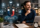 Best Customer Retention Strategies for Busy Business Owners